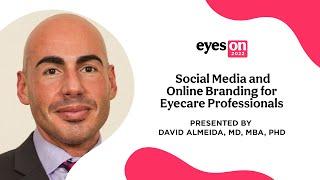 Social Media and Online Branding for Eyecare Professionals