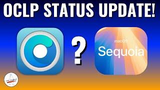 OCLP macOS Sequoia Beta Status Update & WARNING!!!