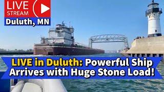 ️LIVE in Duluth: Powerful Ship Arrives with Huge Stone Load!