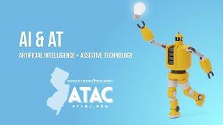 Artificial Intelligence & Assistive Technology