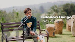 CHARLY VHT - BIDADARI SURGA (JEFRI AL BUCHORI) [COVER]