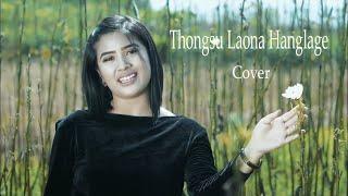 Thongsu  Laona Hanglage ||  Preeti Yumnam || Folk Version || A Cover By :  Linthoi Shagolsem