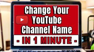 How To: Change Your YouTube Channel Name | on desktop computer