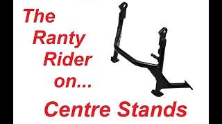 Ranty Rider On Centre Stands