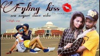 Fyling kiss new nagpuri Dance video////Dx creation//Hb warriors// Anjali/suraj  #Fylingkiss