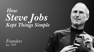 #349 How Steve Jobs Kept Things Simple