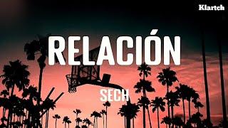 Sech - Relación (Letras) / Gracias al maltrato se puso bella 