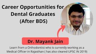 What After BDS | Career Options After BDS | Jobs after BDS | Scope after BDS | Govt. Jobs after BDS