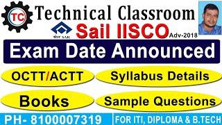 SAIL IISCO (BURNPUR) OCTT/ACTT EXAM DATE ANNOUNCED ADMIT CARD OFFICIAL SYLLABUS EXAM PATTERN BOOKS