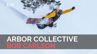 Bob Carlson | Arbor Collective 25 Years of Sustainability in Snowboarding