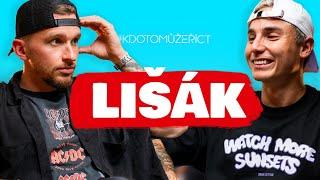 LIŠÁK: ''Myslí si, že jsem se změnil  Sleduje mě každý den několik 02 arén''