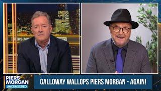 GALLOWAY WALLOPS PIERS MORGAN - AGAIN!