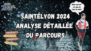 HS#8. SaintéLyon 2024 - Analyse détaillée du parcours