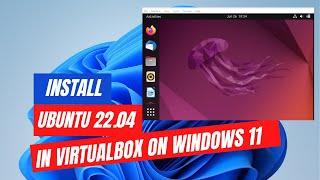 How to Install Ubuntu 22.04 LTS on VirtualBox in Windows 11