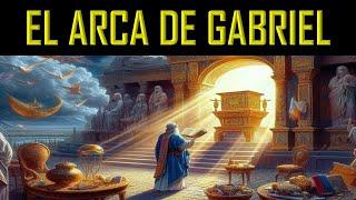 EL ARCA DE GABRIEL