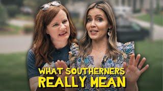 What Southerners Really Mean