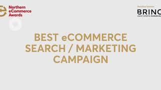 Search Marketing Campaign of the Year - Northern eCommerce Awards 2020
