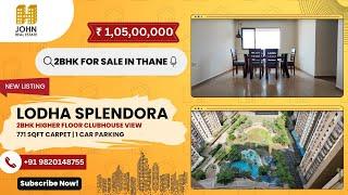 2BHK For Sale at Lodha Splendora For ₹1.05 Cr | 771 SqFt Higher Floor Clubhouse & Garden View Thane