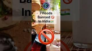 7 Foods Banned in India |97% indian Don’t Know|  #food #bannedfood #banned #india #indianfood