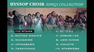 Hyssop choir songs collection