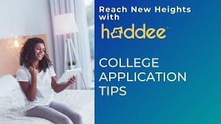 College Application Tips From Haddee