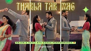 tharla tar mag arjun & sayli bts dance performance 