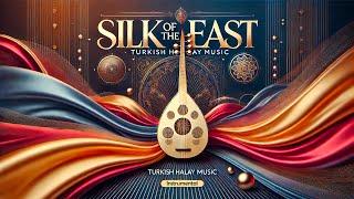 Turkish Halay Music. Instrumental album. Traditional instruments. Silk of the East. Turkish music.