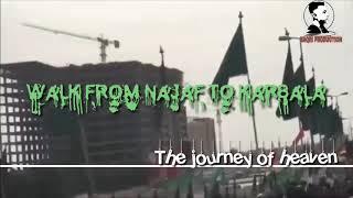 || #arbaeen2019 Arbaeen walk 2019 from najaf to karbala ||