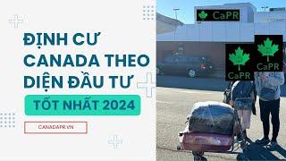 Định cư Canada theo diện đầu tư | Các chương trình đầu tư định cư Canada