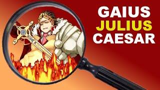 How Accurate is FGO's Gaius Julius Caesar?