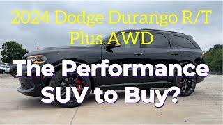 2024 Dodge Durango R/T Plus AWD: The Performance SUV to BUY?