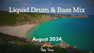 Liquid Drum & Bass Mix - August 2024