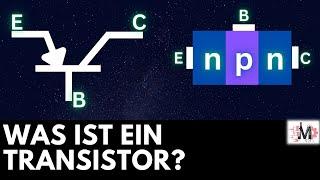 Was ist ein Transistor? Grundlagen Transistor einfach erklärt