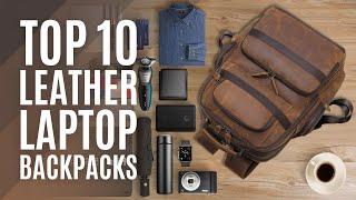 Top 10: Best Leather Laptop Backpacks of 2022 / Travel Backpack, Business, Laptop Backpack