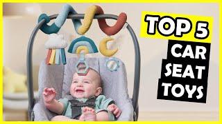 TOP 5: Best Car Seat Toy of 2025