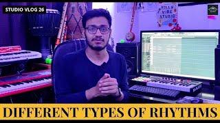 Types of Rhythm || Different Patterns to Create a Rhythm || Hindi/Punjabi/Hip Hop etc. Rhythms