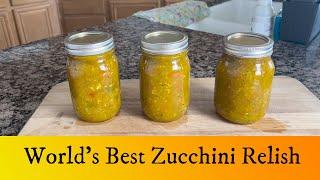 World's BEST ZUCCHINI RELISH!! EASY & DELICIOUS! #zucchinirecipe #relish #canning #zucchini