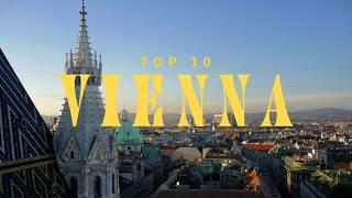 VIENNA UNCOVERED: Your Ultimate Guide to the Top 10 Places