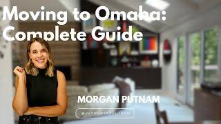 Moving to Omaha Complete Guide