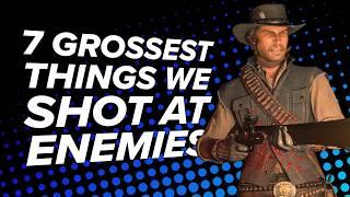 7 Grossest Things We Shot at Enemies