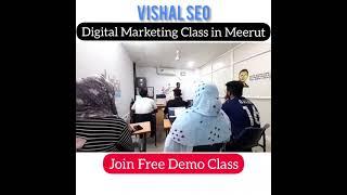 Learn Digital Marketing In Meerut | SEO Class in Meerut | Vishal SEO