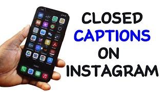 How to Enable Closed Captions on Instagram Reels - Android & iPhone