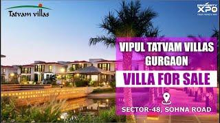 Vipul Tatvam Villas Gurgaon - Villa For Sale Sector-48, Sohna Road