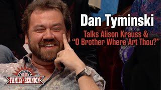 Dan Tyminski talks about Alison Krauss and "O Brother Where Art Thou?"