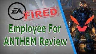 EA FIRES Employee Over NEGATIVE Anthem Review! (Game Changers Review Blocked)