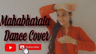 Mahabharata Dance Cover| Mahabharata Star Plus| Sneha Kadam Choreography 