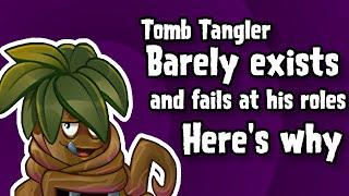 Tomb Tangler fails at its roles: here's why