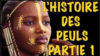 HISTOIRE DES PEULS/PART 1