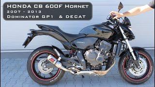 Honda CB 600F Hornet 2007 - 2013 ️Dominator Exhaust Sound Compilation  Decat vs Catalyst  PC41