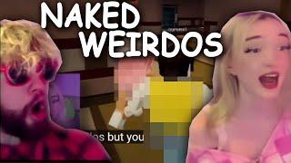  Naked Weirdos feat. @MiniMoonx